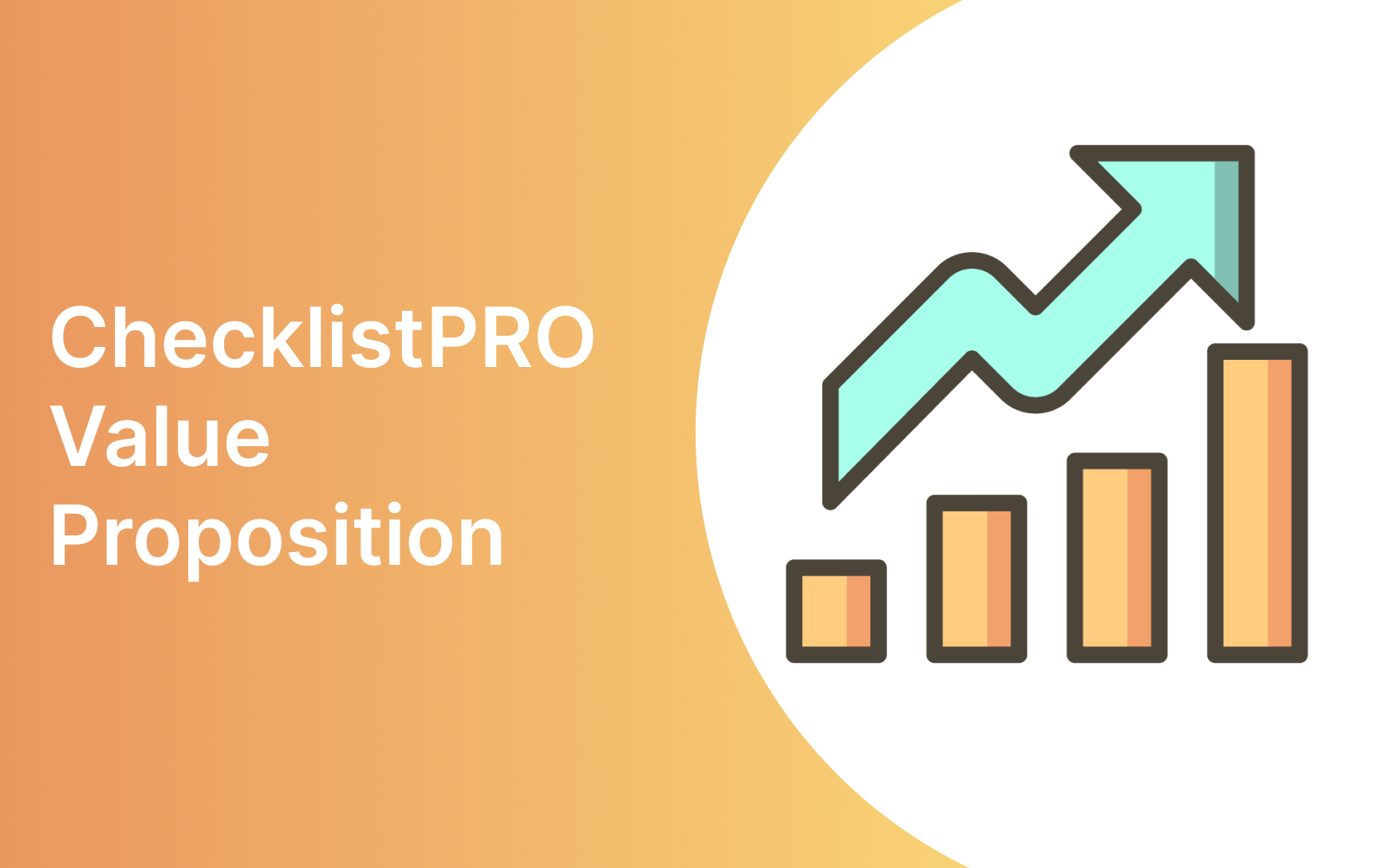 ChecklistPRO Value Proposition